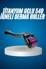Titanyum Uçlu Derma Roller 540 İğneli 1 mm Gözenek Azaltıcı Akne İzlerine Uygun - Görsel 5