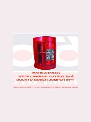 STOP LAMBASI DUYSUZ SAĞ [ FIAT DUCATO , PEUGEOT BOXER , CITROEN JUMPER 2002-2005 ]
